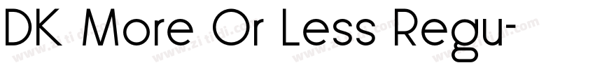 DK More Or Less Regu字体转换